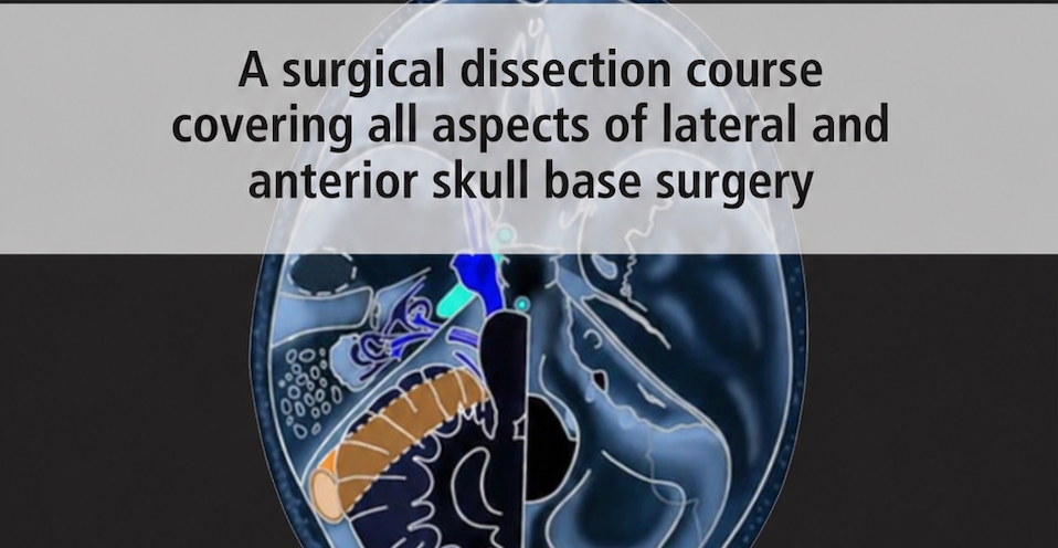 Manchester Skull Base Surgery Course – British Skull Base Society